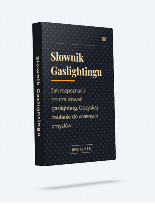 Anatomia Mgły – Słownik Gaslightingu i Protokół Odzyskiwania Prawdy